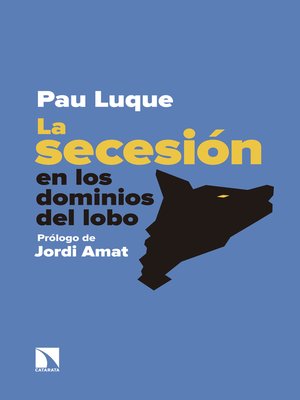 cover image of La secesión en los dominios del lobo